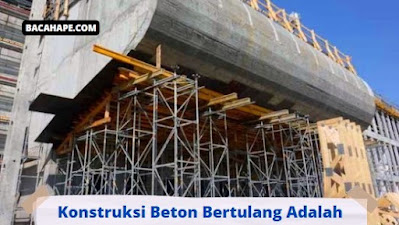 Konstruksi Beton Bertulang Adalah Konstruksi Beton Bertulang Adalah